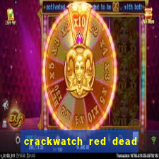 crackwatch red dead redemption 2